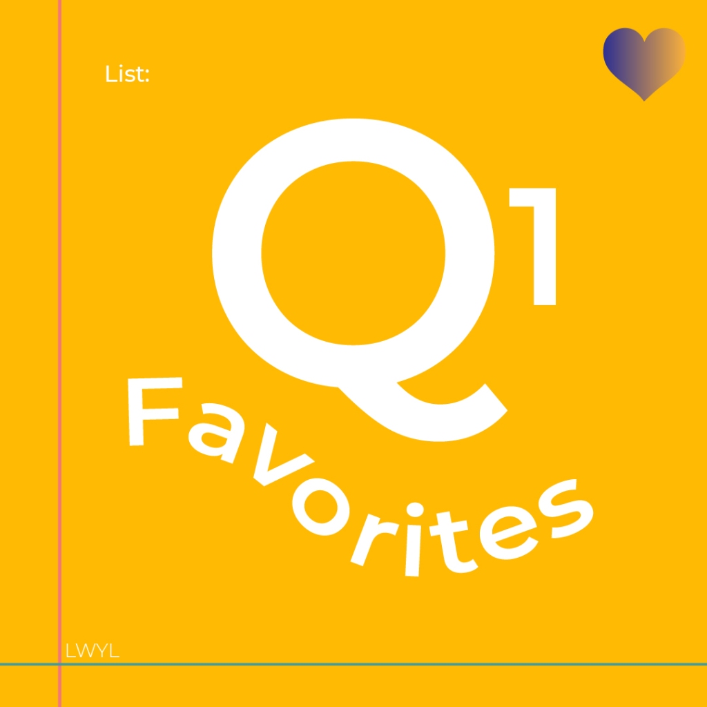 Q1 Favorites
